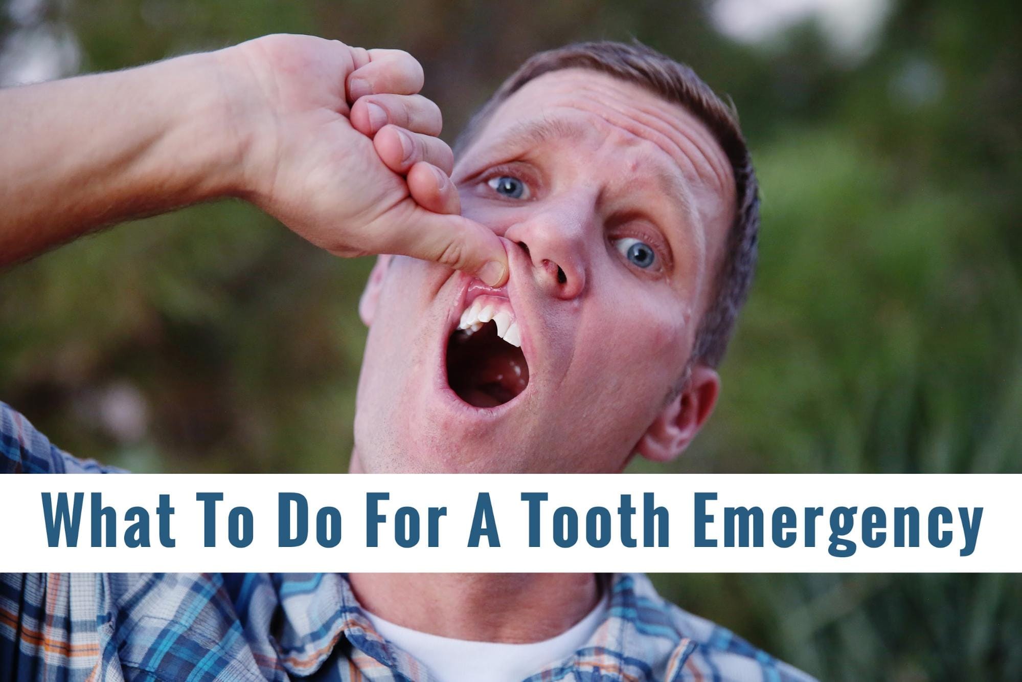 What To Do For A Tooth Emergency