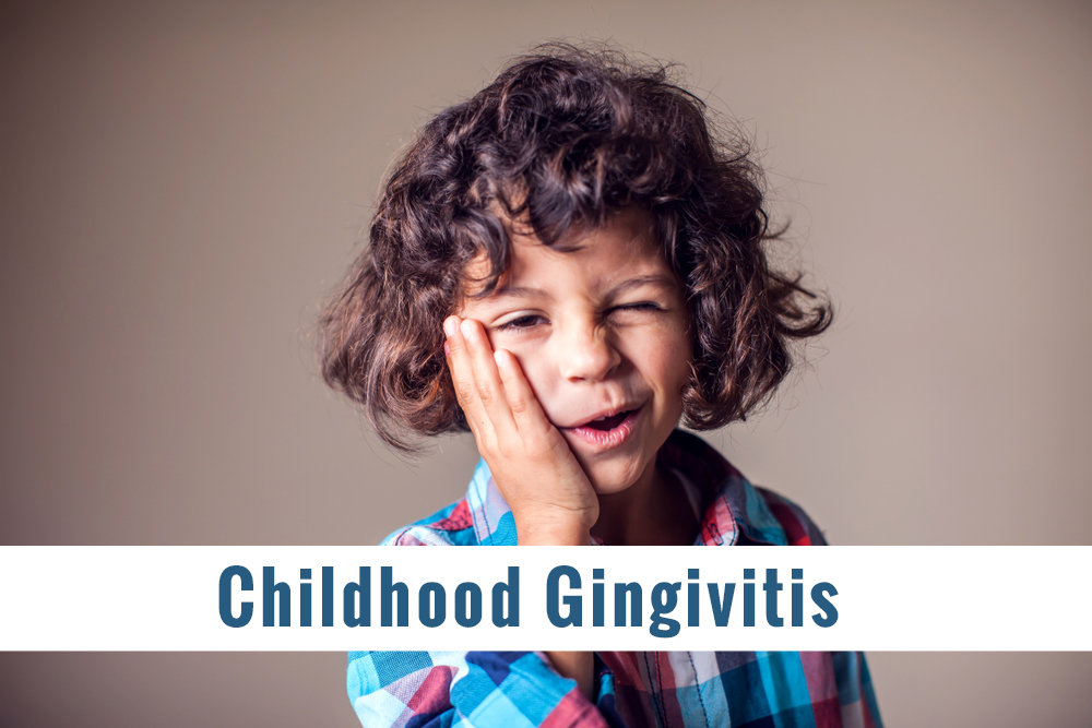 Childhood Gingivitis