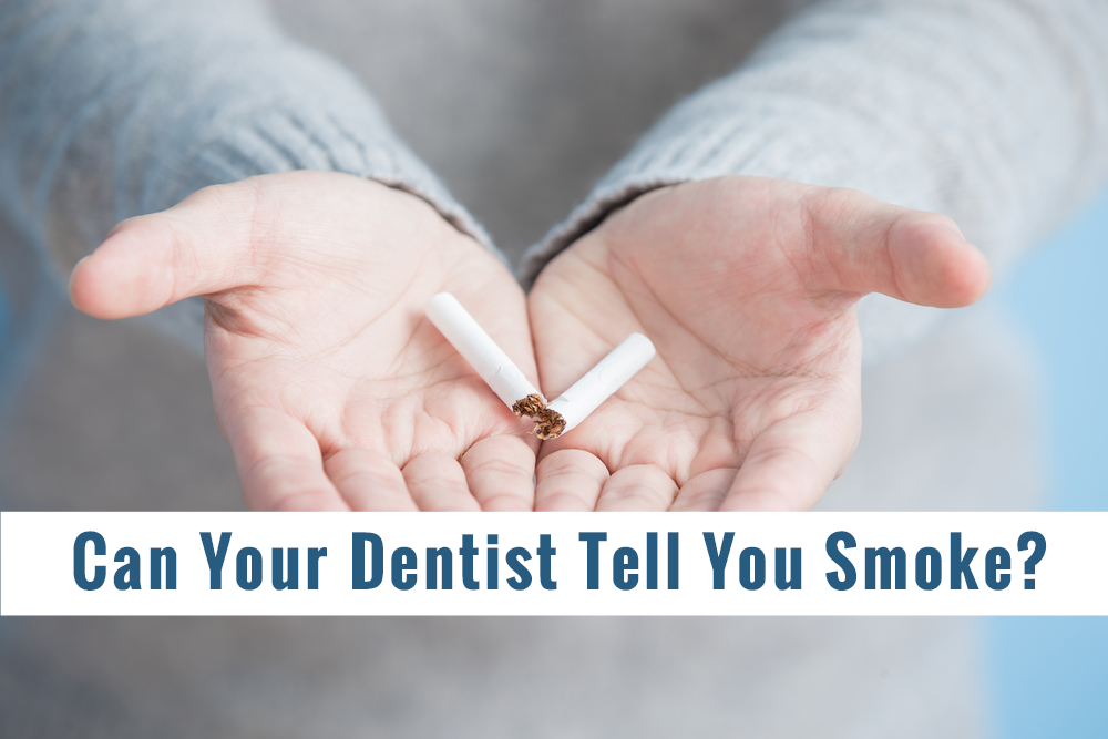 Can A Dentist Know You Smoke By Your Teeth? - Riverside Dental
