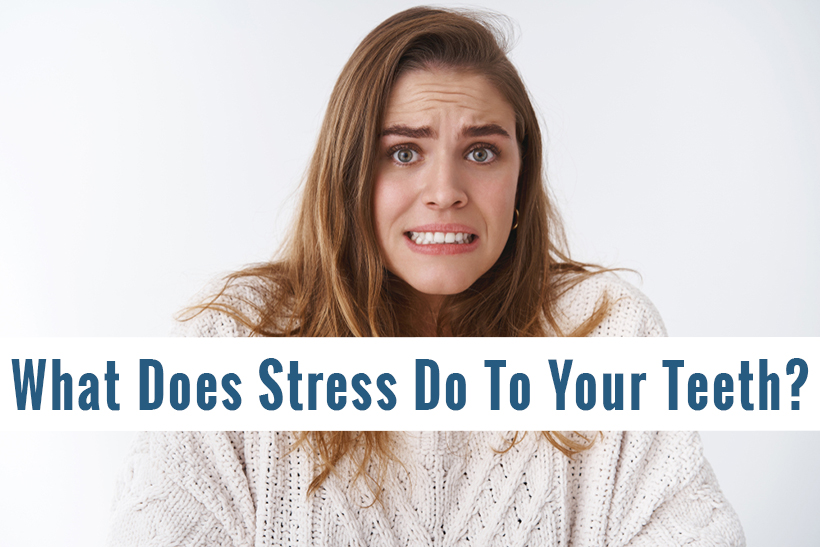 what does stress do to teeth